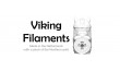 Viking Filaments